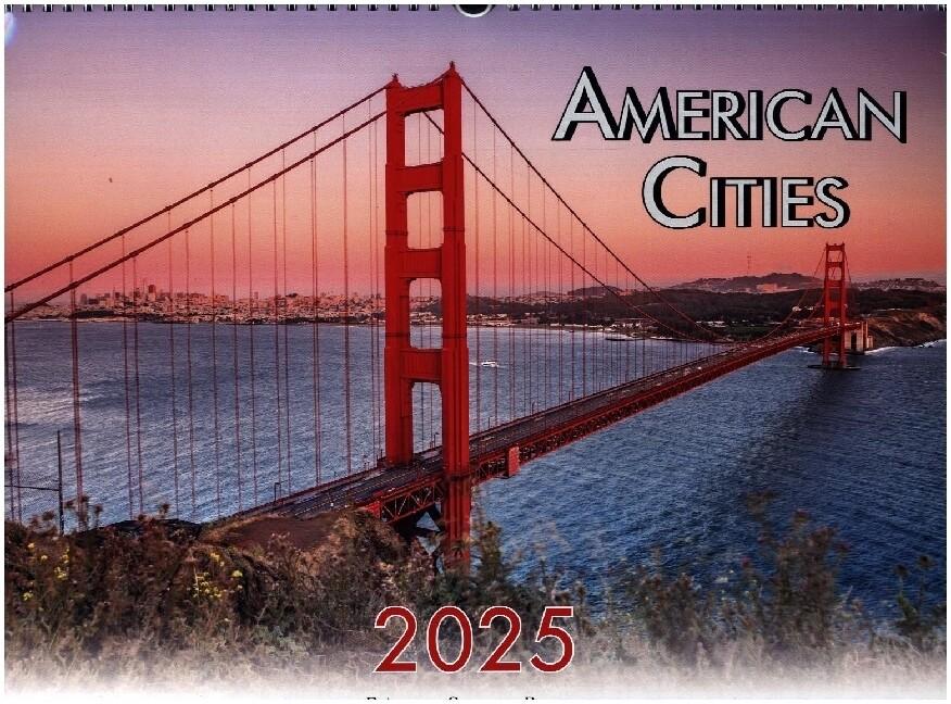 American Cities - Metropolen der USA Kalender 2025