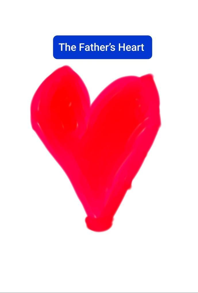 The Father's Heart