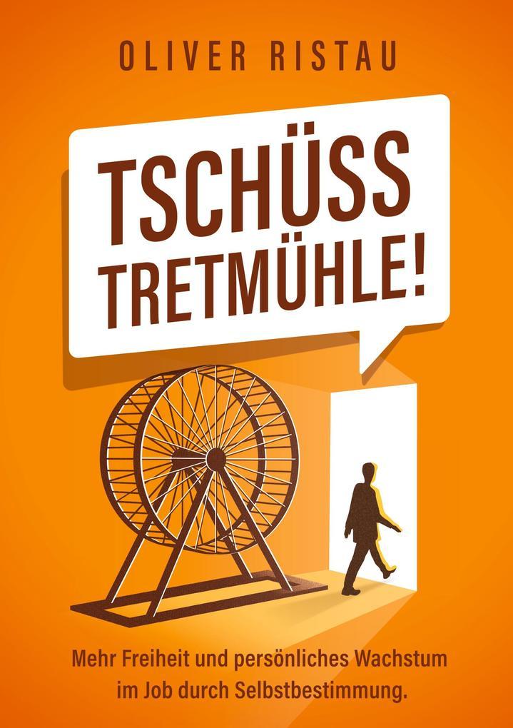 Tschüss Tretmühle!