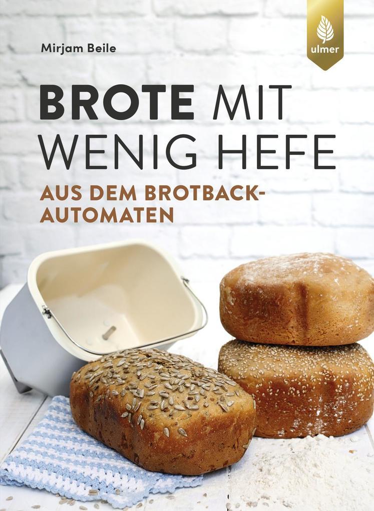 Brote mit wenig Hefe aus dem Brotbackautomaten