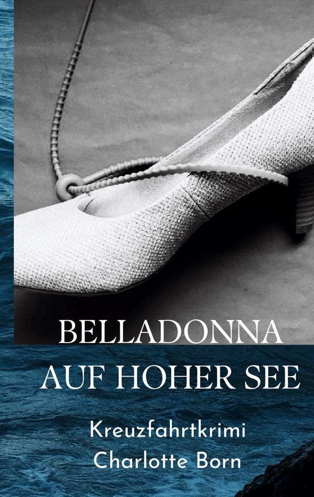 Belladonna auf hoher See