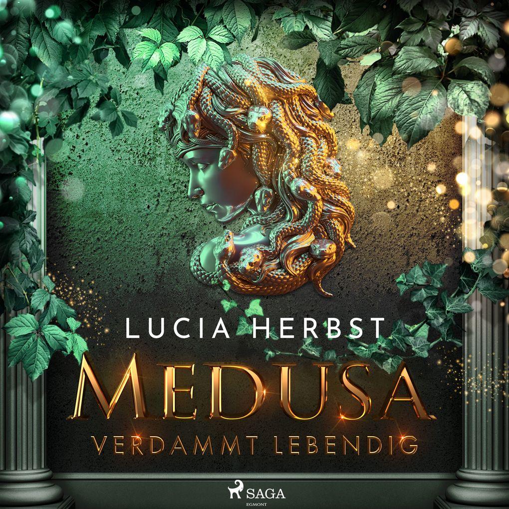 Medusa: Verdammt lebendig