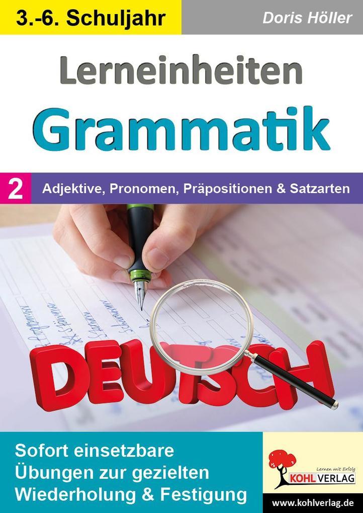 Lerneinheiten Grammatik / Band 2: Adjektive, Pronomen, Präpositionen und Satzarten