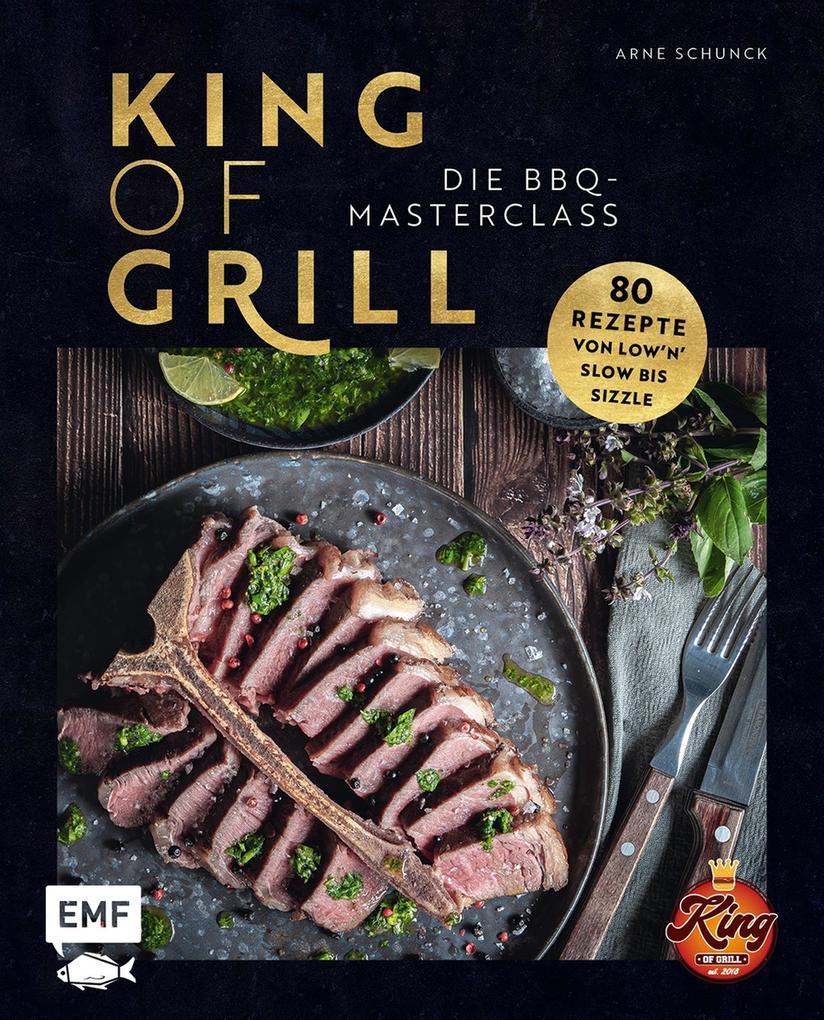 King of Grill - Die BBQ-Masterclass