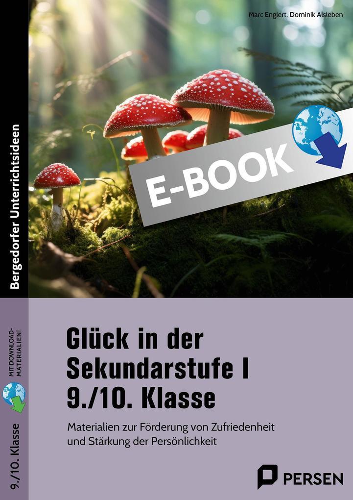 Glück in der Sekundarstufe I - 9./10. Klasse