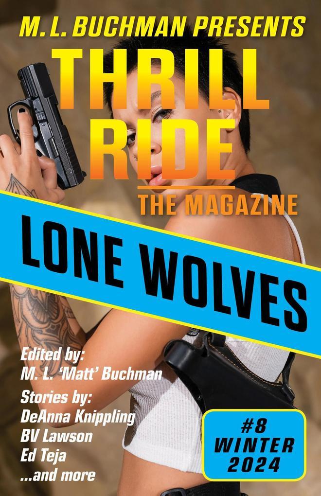 Lone Wolves (Thrill Ride - the Magazine, #8)