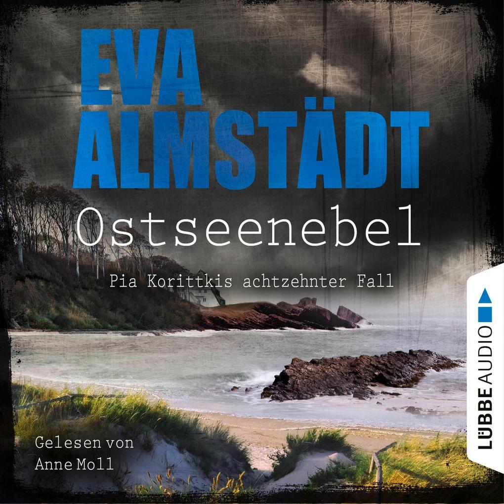 Ostseenebel - Pia Korittkis achtzehnter Fall