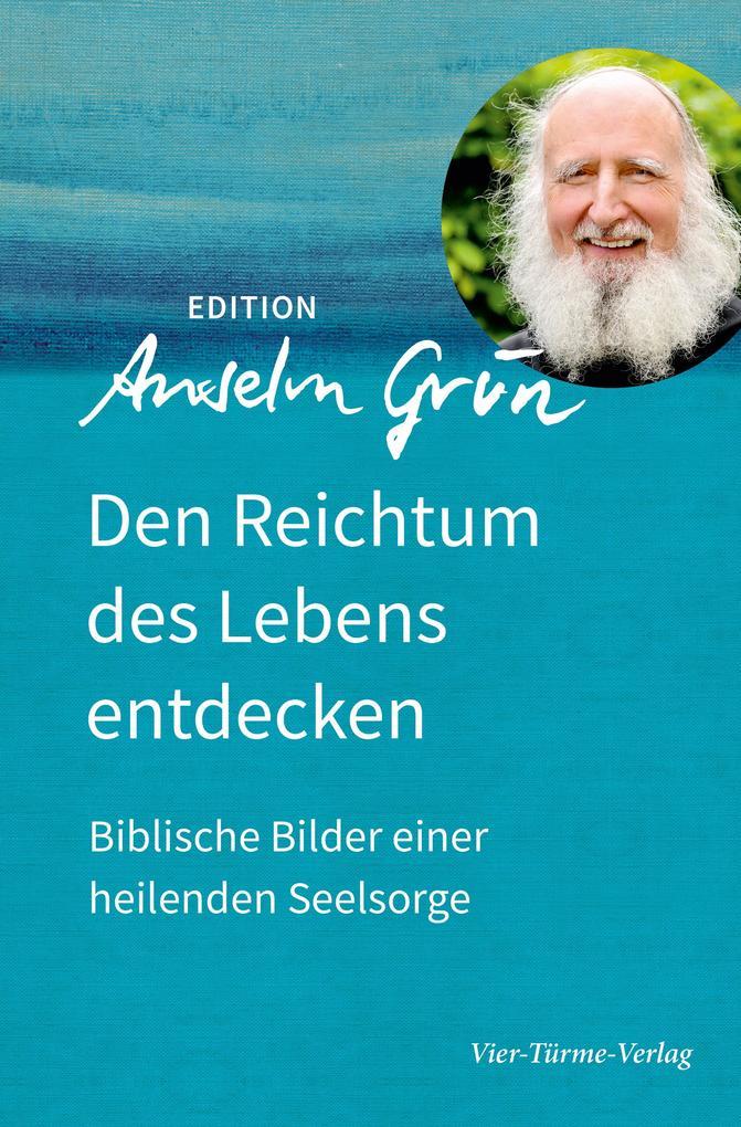 Den Reichtum des Lebens entdecken