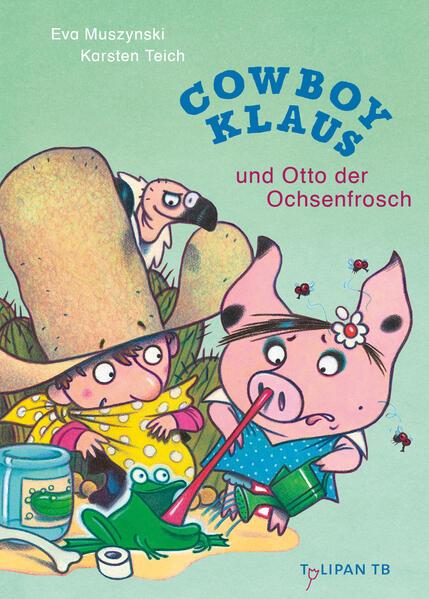 Cowboy Klaus und Otto der Ochsenfrosch