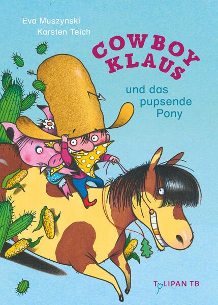 Cowboy Klaus und das pupsende Pony