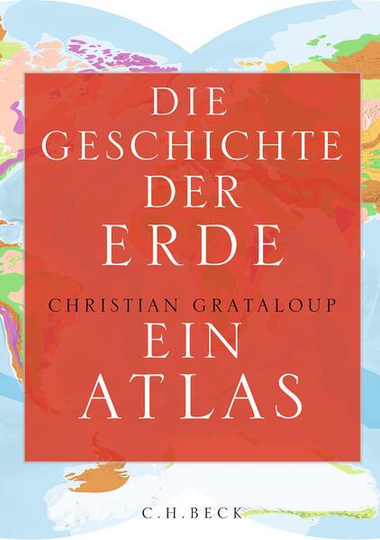 10. Christian Grataloup: Die Geschichte der Erde