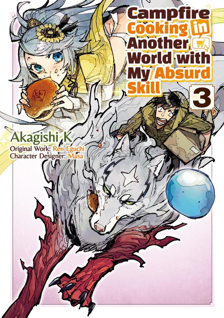 Campfire Cooking in Another World with My Absurd Skill (MANGA) Volume 3