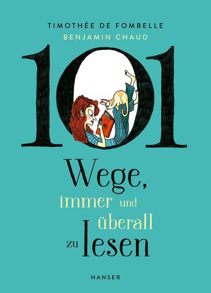 10. Timothée de Fombelle: 101 Wege, immer und überall zu lesen