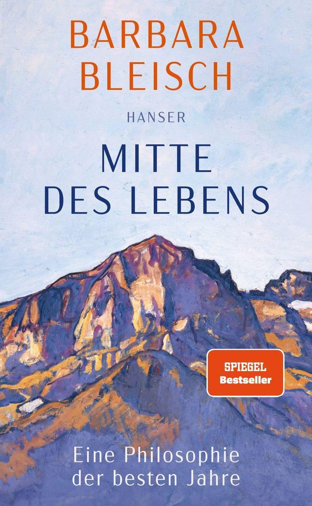 6. Barbara Bleisch: Mitte des Lebens