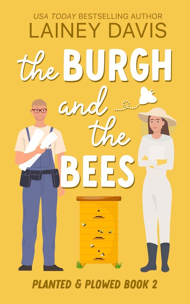 The Burgh and the Bees (Planted and Plowed, #2)