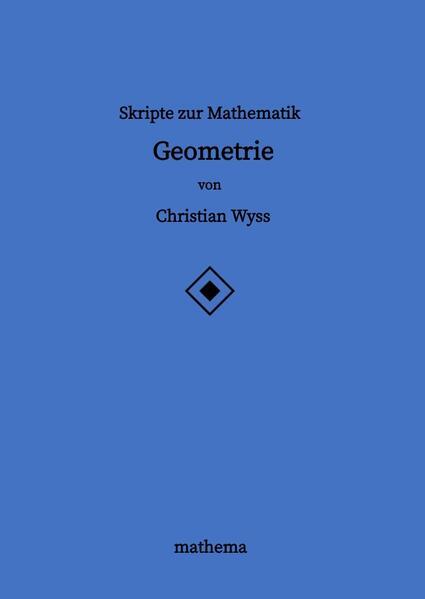 Skripte zur Mathematik - Geometrie