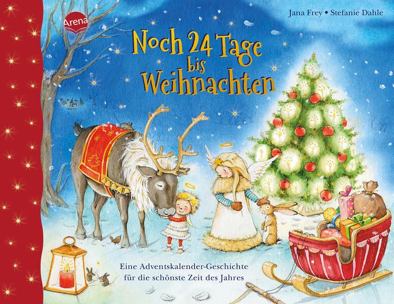 10. Jana Frey: Noch 24 Tage bis Weihnachten. Eine Adventskalender-Geschichte für die schönste Zeit des Jahres