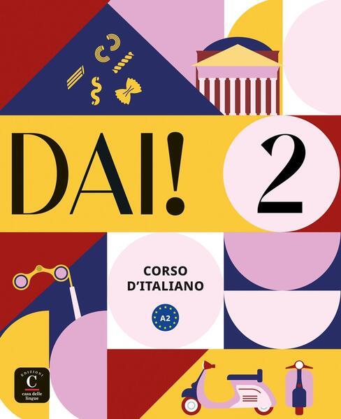 Dai! 2 A2. Libro dello studente e degli esercizi con audio e video