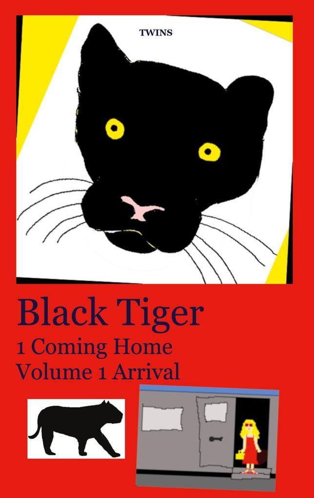 Black Tiger 1 Coming Home