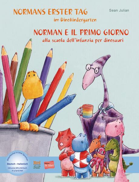 Normans erster Tag im Dinokindergarten. Kinderbuch Deutsch-Italienisch