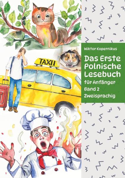 Das Erste Polnische Lesebuch für Anfänger Band 2