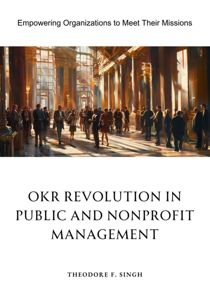 OKR Revolution in Public and Nonprofit Management