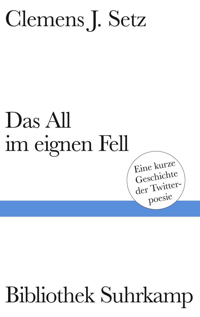 Das All im eignen Fell