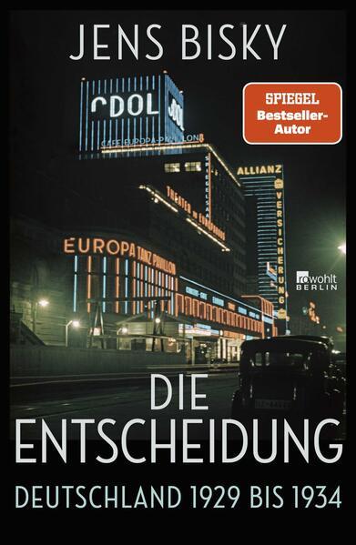 7. Jens Bisky: Die Entscheidung