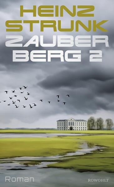 9. Heinz Strunk: Zauberberg 2