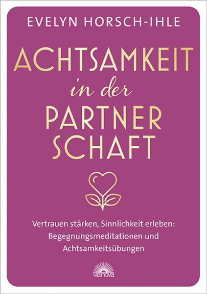 Achtsamkeit in der Partnerschaft