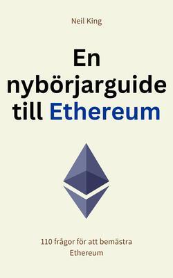 En nybörjarguide till Ethereum