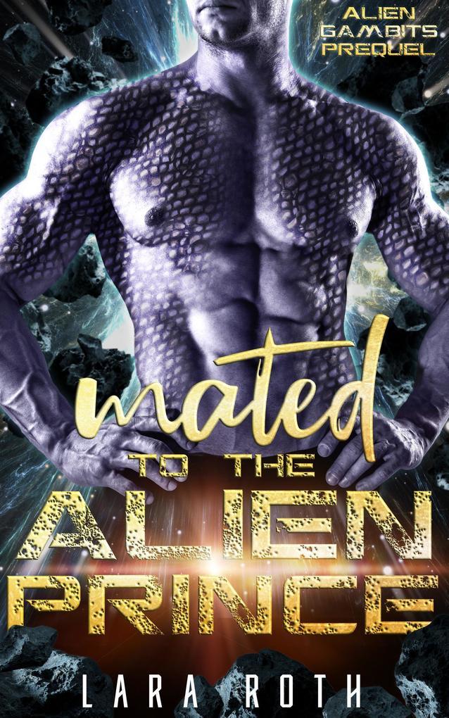 Mated to the Alien Prince (Alien Gambits, #0.5)