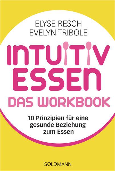 Intuitiv essen - das Workbook