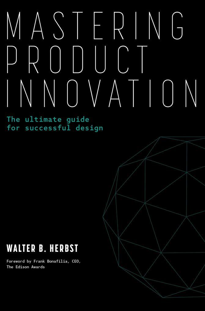 Mastering Product Innovation