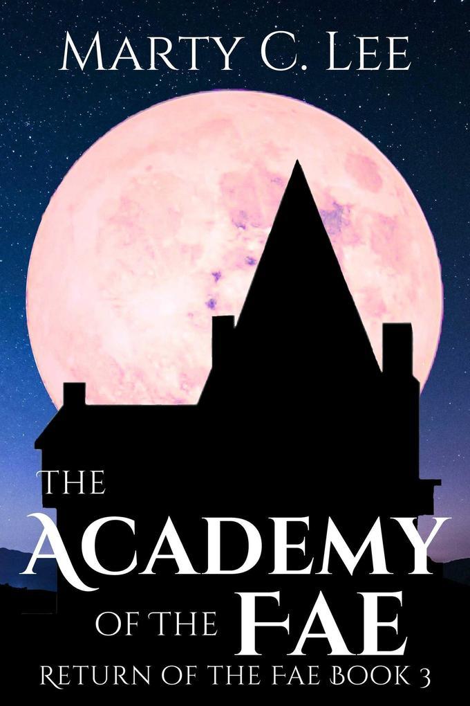 The Academy of the Fae (Return of the Fae, #3)