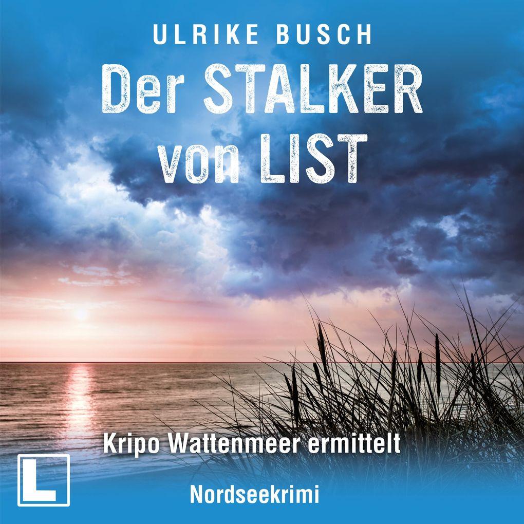 Der Stalker von List