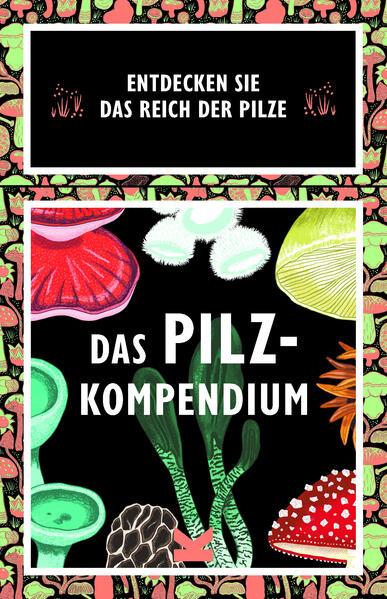 Das Pilz-Kompendium