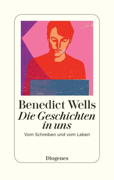 9. Benedict Wells: Die Geschichten in uns