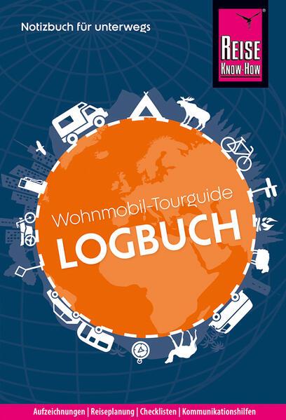 Reise Know-How Wohnmobil-Tourguide Logbuch: Notizbuch für unterwegs