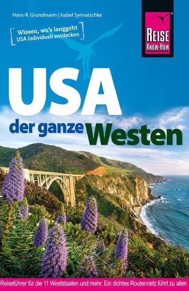 Reise Know-How Reiseführer USA - der ganze Westen