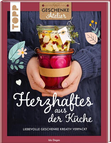 Geschenkeatelier. Herzhaftes aus der Küche