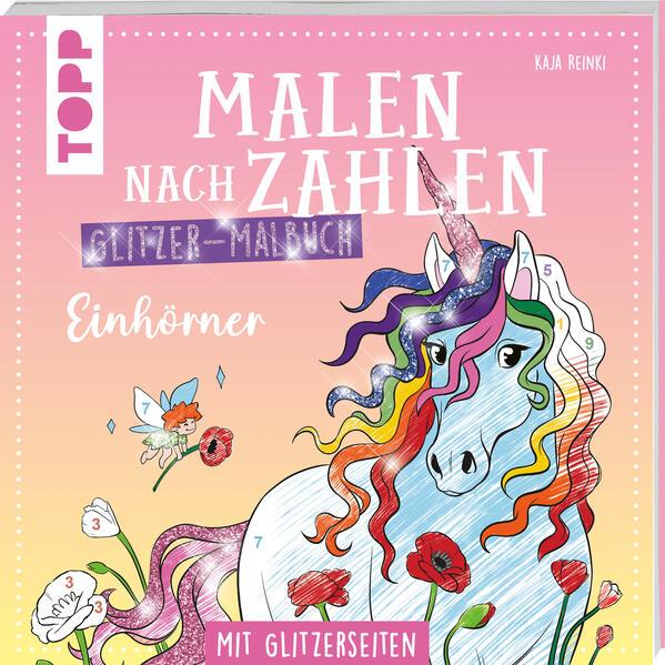 Malen nach Zahlen Glitzer-Malbuch Einhörner