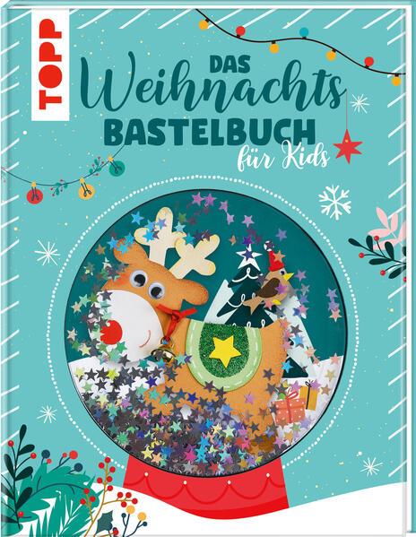 Das Weihnachtsbastelbuch für Kids