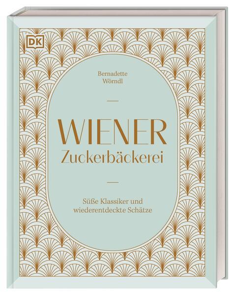 9. Bernadette Wörndl: Wiener Zuckerbäckerei