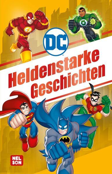 DC Superhelden: Heldenstarke Geschichten