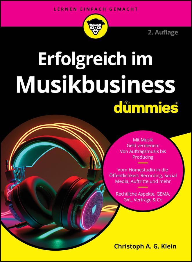 Erfolgreich im Musikbusiness für Dummies