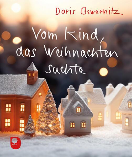 Vom Kind, das Weihnachten suchte