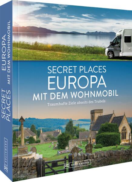 Secret Places Europa mit dem Wohnmobil