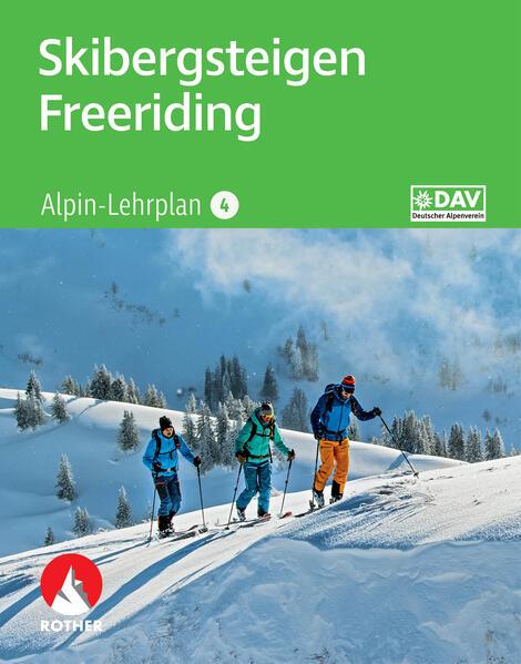 Alpin-Lehrplan 4: Skibergsteigen - Freeriding