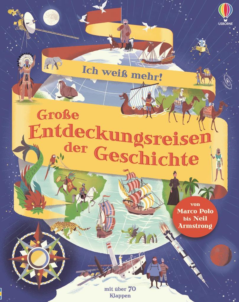 Ich weiß mehr! Große Entdeckungsreisen der Geschichte